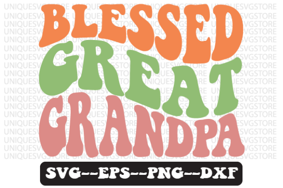 Blessed Great Grandpa Retro Svg Design Review