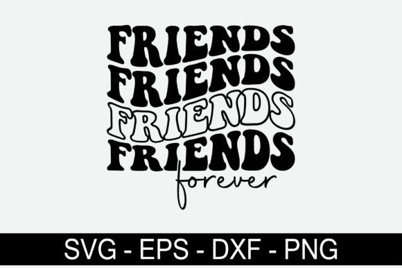 Friends Forever Retro Svg Design Review