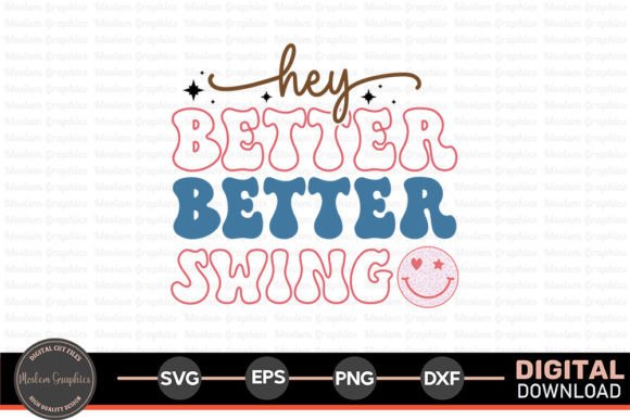 Hey Better Swing - Baseball Retro SVG