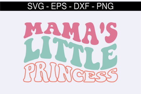 Mama s Little Princess Retro Svg Design