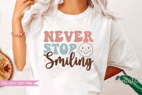 Never Stop Smiling Retro SVG Review