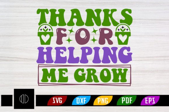 THANKS for HELPING ME GROW Retro Svg